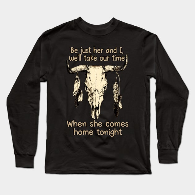 Be just her and I, we'll take our time When she comes home tonight Feather Skull Cow Long Sleeve T-Shirt by Chocolate Candies